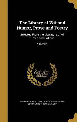 The Library of Wit and Humor, Prose and Poetry by Ainsworth Rand 1825-1908 Spofford image