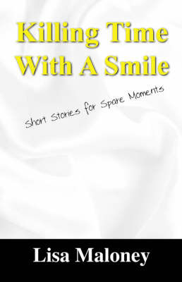 Killing Time with a Smile by Lisa Maloney image