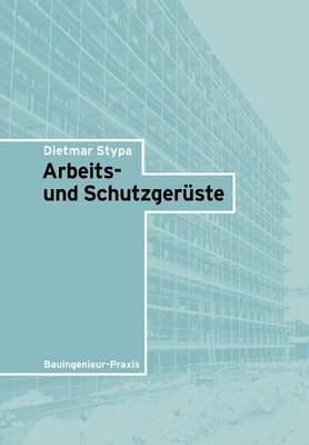 Arbeits- Und Schutzgeruste by Dietmar Stypa image