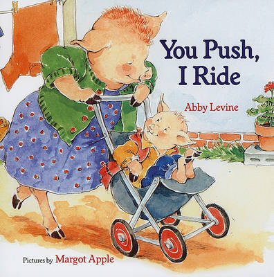 You Push, I Ride by Abby Levine image