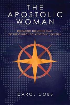 The Apostolic Woman by Carol a Cobb image