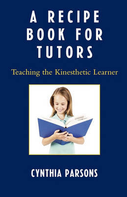 A Recipe Book for Tutors by Cynthia Parsons image