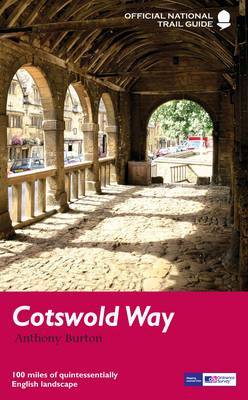 The Cotswold Way: 2010 on Paperback by Anthony Burton