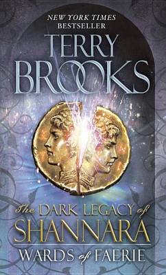 The Wards of Faerie (The Dark Legacy of Shannara) US Ed by Terry Brooks image
