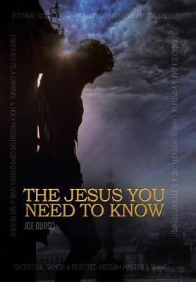 The Jesus You Need to Know by Joe Durso image