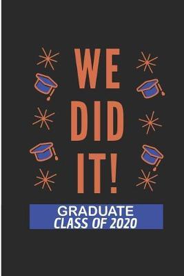 We did It Graduate Class Of 2020 image