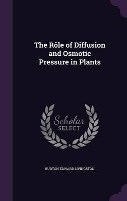 The Role of Diffusion and Osmotic Pressure in Plants image