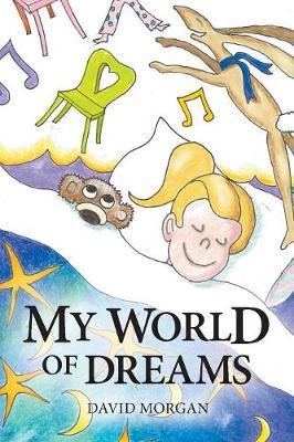 My World of Dreams by David Morgan image