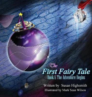 The First Fairy Tale by Susan Highsmith image