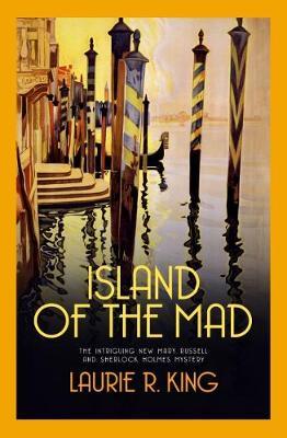 Island of the Mad by Laurie R King image