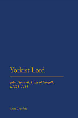 A Yorkist Lord on Hardback by Anne Crawford