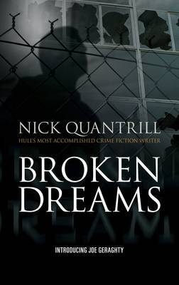 Broken Dreams by Nick Quantrill