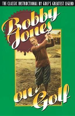 Bobby Jones On Golf by Bobby Jones image