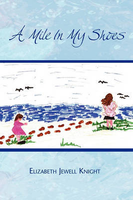 A Mile in My Shoes by Elizabeth Jewell Knight image