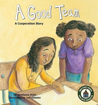 Good Team: a Cooperation Story by Anastasia Suen image