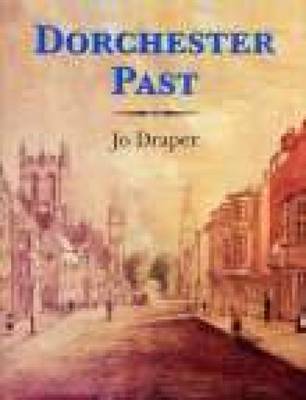 Dorchester Past by Jo Draper image