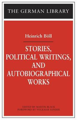 Stories, Political Writings and Autobiographical Works by Heinrich Boll image