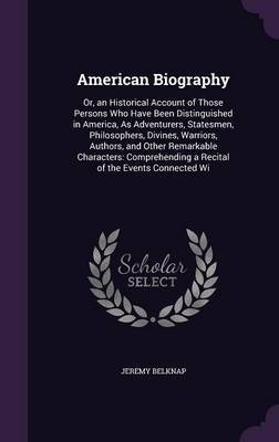 American Biography by Jeremy Belknap image