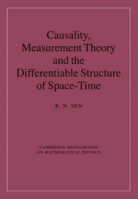 Causality, Measurement Theory and the Differentiable Structure of Space-Time by R.N. Sen image