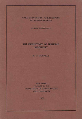 The Prehistory of Fishtrap, Kentucky by R.C. Dunnell image
