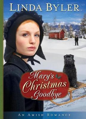 Mary's Christmas Goodbye by Linda Byler image