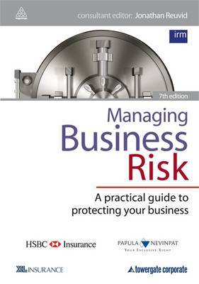 Managing Business Risk: A Practical Guide to Protecting Your Business on Hardback by Jonathan Reuvid