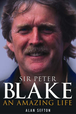 Sir Peter Blake: An Amazing Life by Alan Sefton image