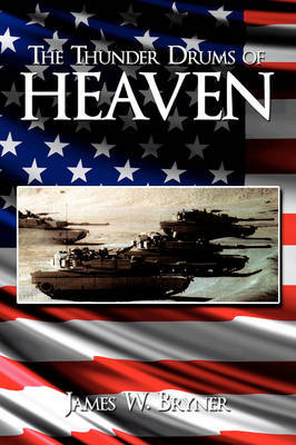 The Thunder Drums of Heaven by James W. Bryner image