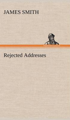 Rejected Addresses by James Smith image