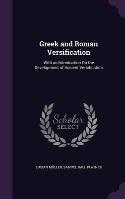 Greek and Roman Versification by Lucian Muller image