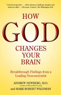 How God Changes Your Brain by Andrew B. Newberg image