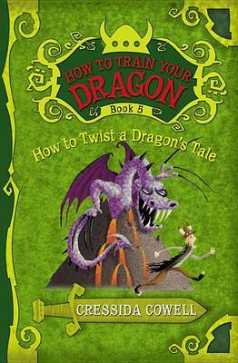 How to Twist a Dragon's Tale (How To Train Your Dragon #5) by Cressida Cowell image