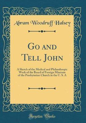 Go and Tell John by Abram Woodruff Halsey image