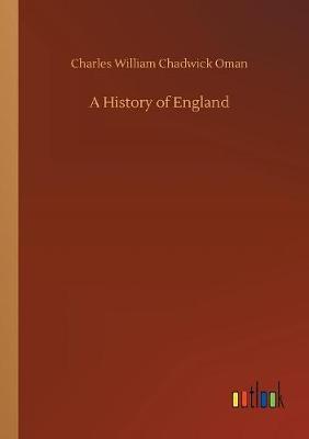 A History of England by Charles William Chadwick Oman image