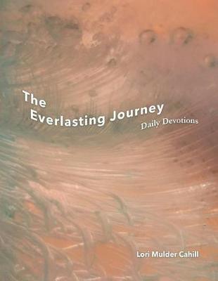 The Everlasting Journey by Lori Mulder Cahill image