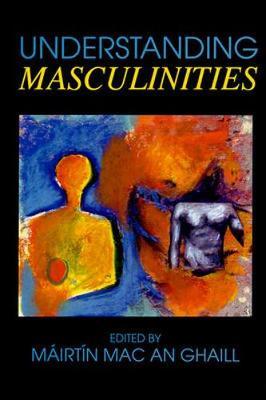 Understanding Masculinities by Mairtin Mac an Ghaill image