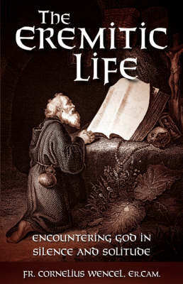The Eremitic Life by Er. Cam. Father Cornelius Wencel image