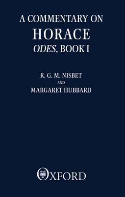 A Commentary on Horace: Odes: Book I by R.G.M. Nisbet image