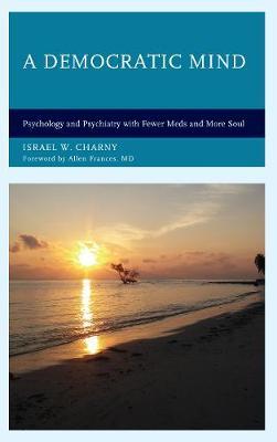 A Democratic Mind on Hardback by Israel W Charny