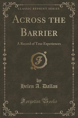 Across the Barrier by Helen A Dallas image