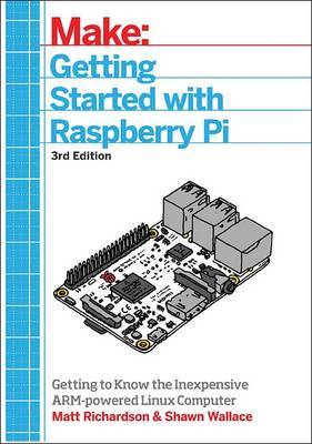 Getting Started with Raspberry Pi, 3e by Shawn Wallace image