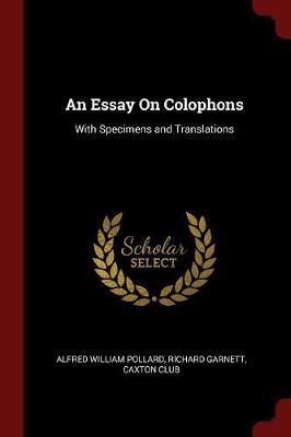An Essay on Colophons by Alfred William Pollard image
