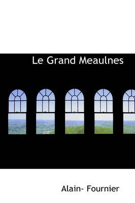 Le Grand Meaulnes by Alain- Fournier image