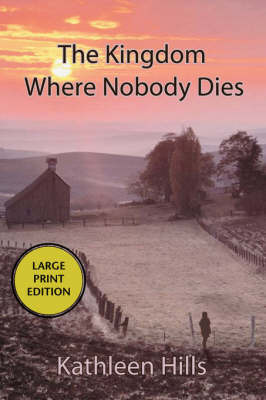 The Kingdom Where Nobody Dies (LP) by Kathleen Hills image