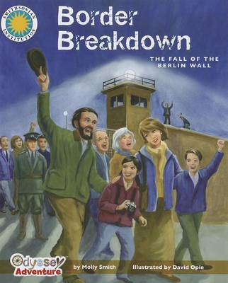 Border Breakdown: The Fall of the Berlin Wall by Molly Smith image