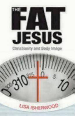 The Fat Jesus by Lisa Isherwood image