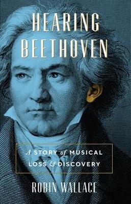 Hearing Beethoven by Robin Wallace image