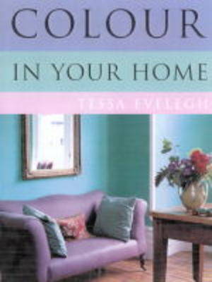 Colour in Your Home on Paperback by Tessa Evelegh