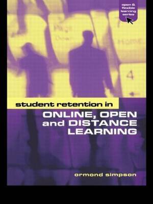 Student Retention in Online, Open and Distance Learning by Ormond Simpson image