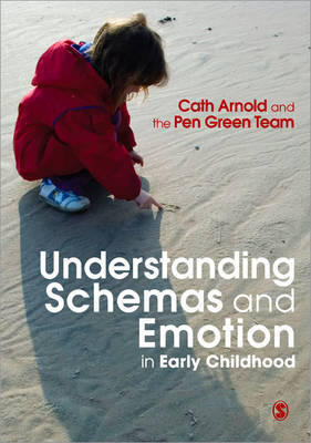 Understanding Schemas and Emotion in Early Childhood by Cath Arnold image